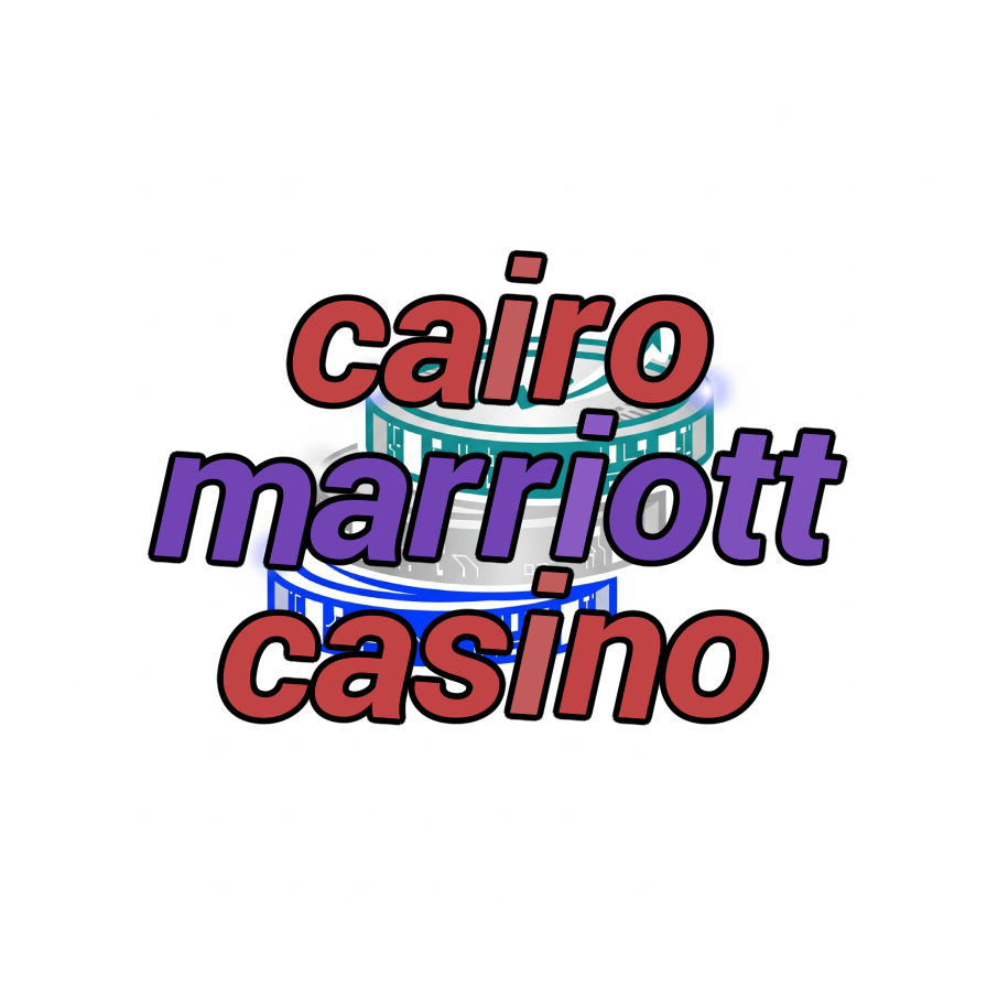 cairo marriott casino